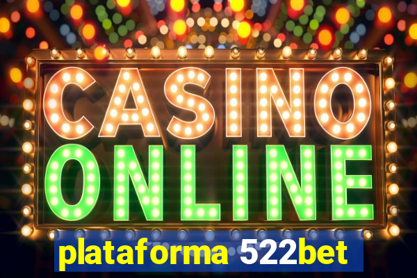 plataforma 522bet